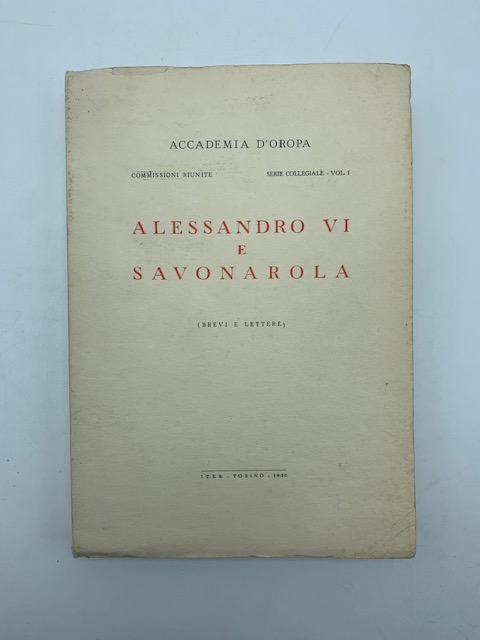 Alessandro VI e Savonarola (brevi e lettere)